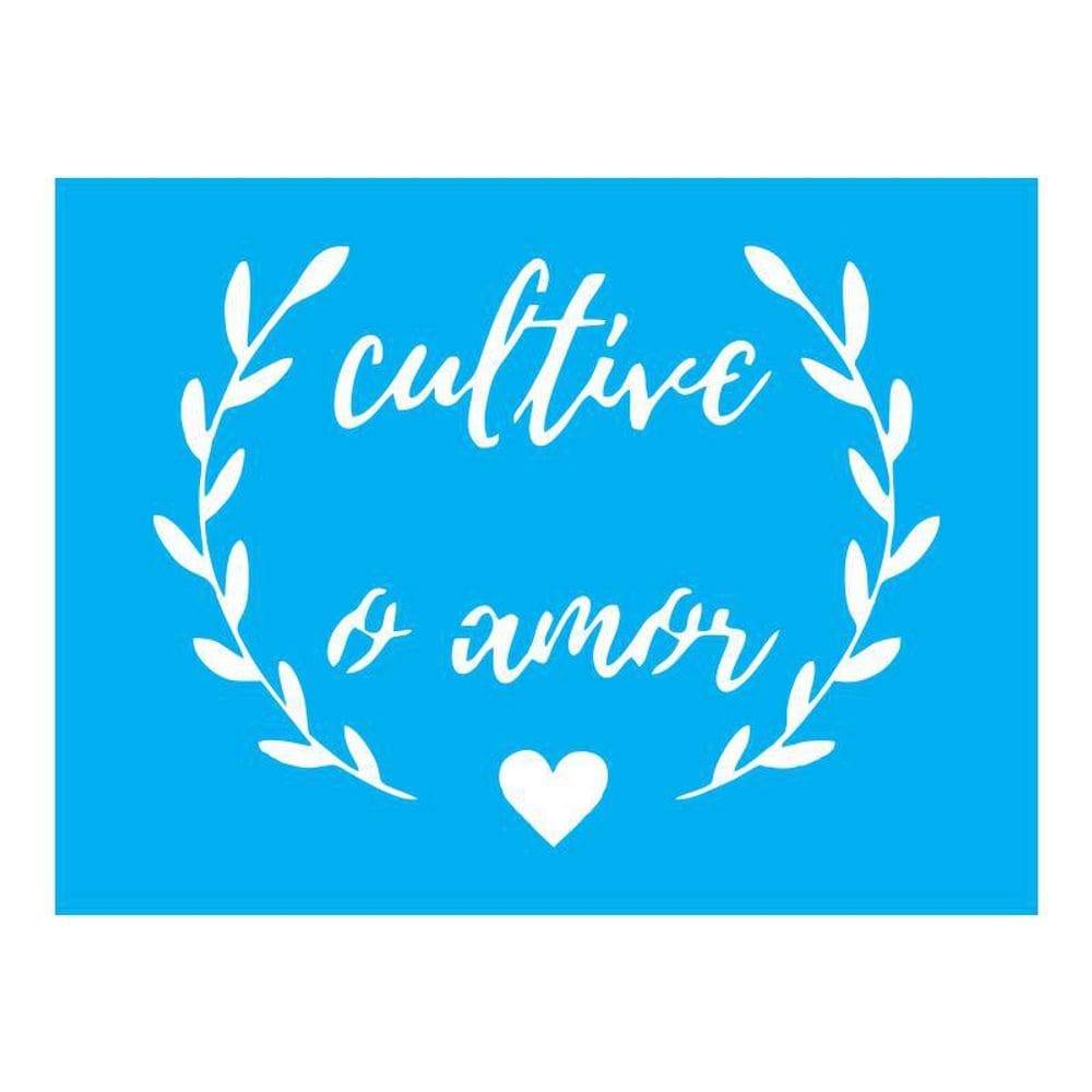 Stencil Tamako Cultive O Amor - 15X20Cm - Ref A2926