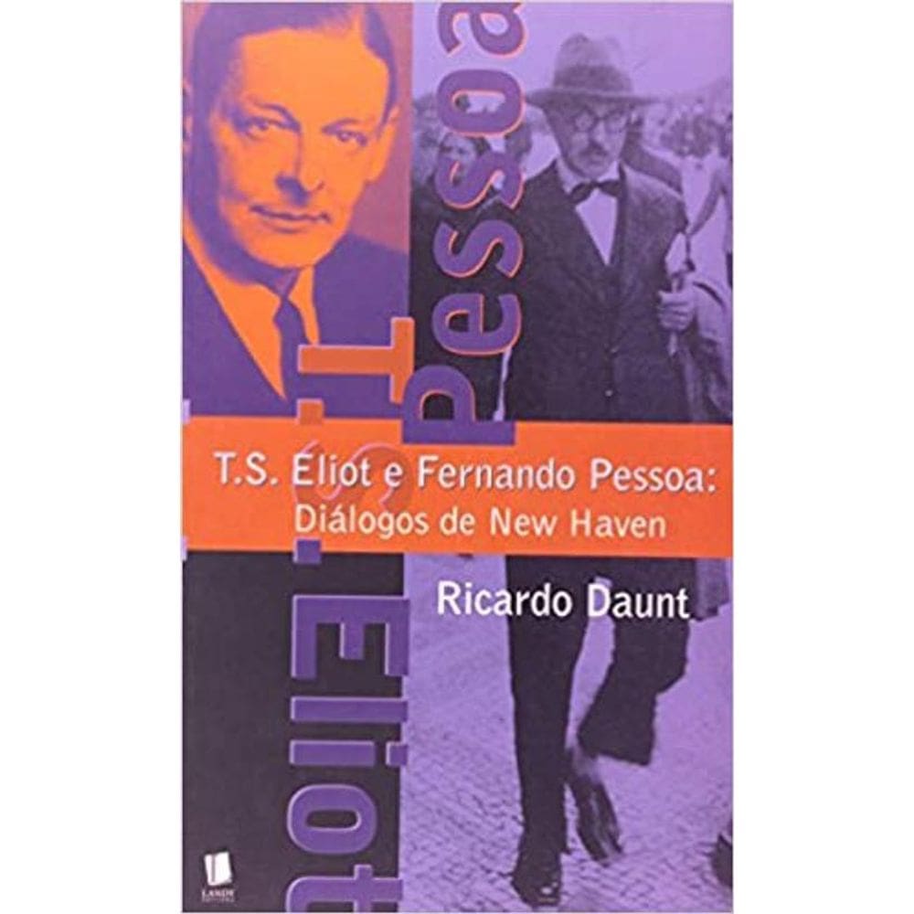 Livro T.S. Eliot E Fernando Pessoa Diálogos De New Have