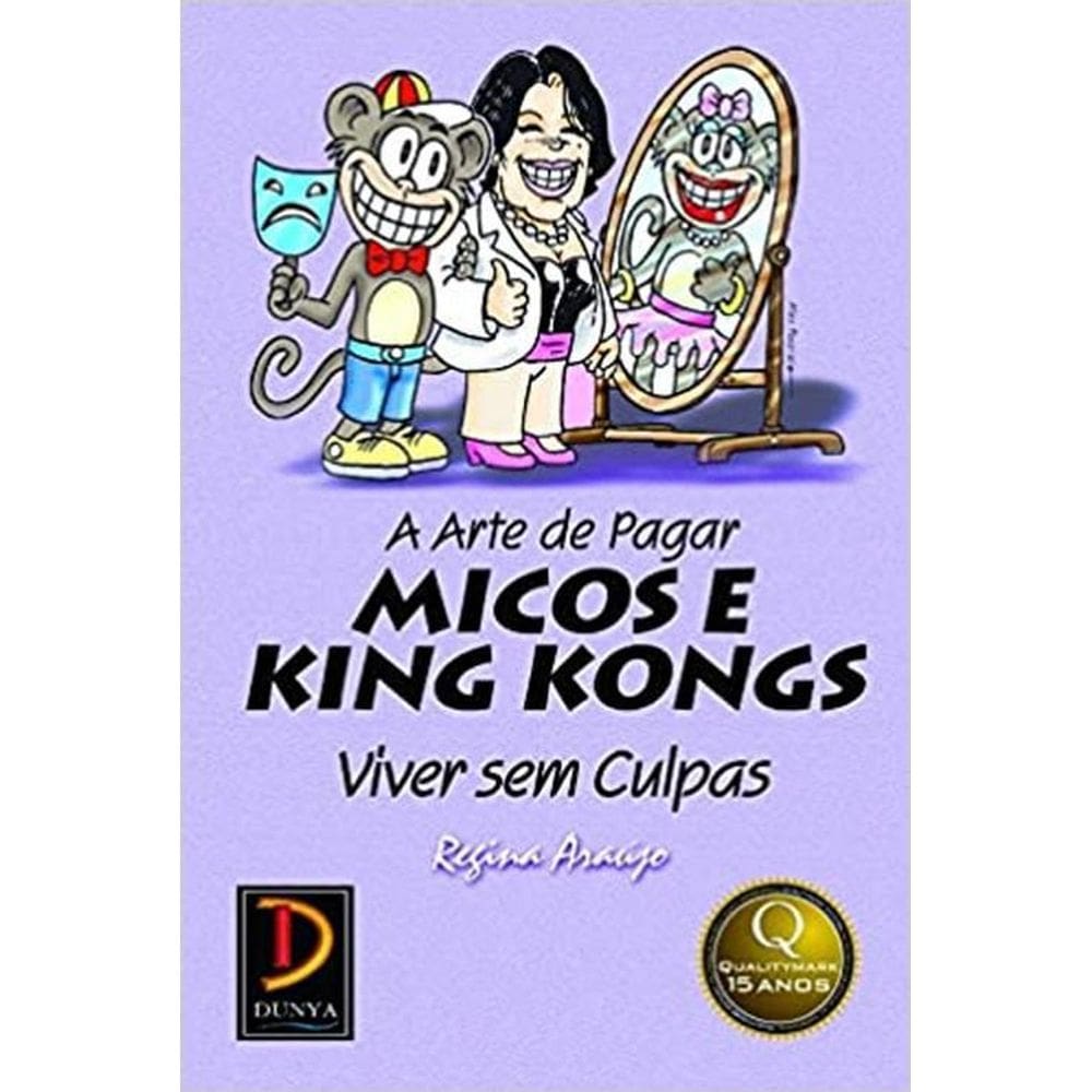 Livro A Arte De Pagar Micos E King Kongs