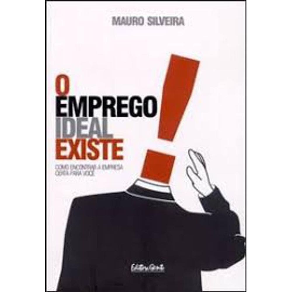 Livro O Emprego Ideal Existe