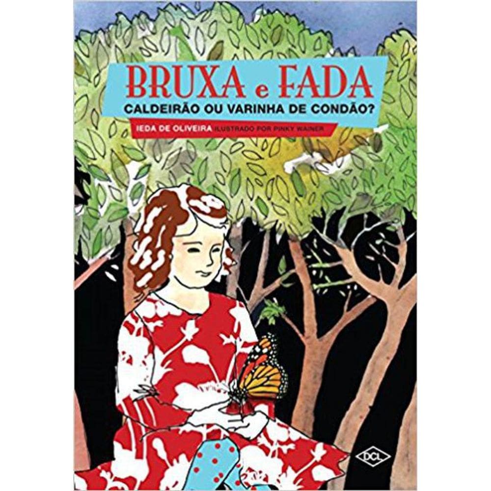 Livro Bruxa E Fada Caldeirão Ou Varinha De Condão