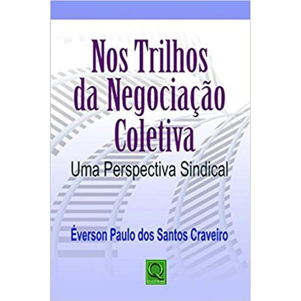 Livro Nos Trilhos Da Negociação Coletiva