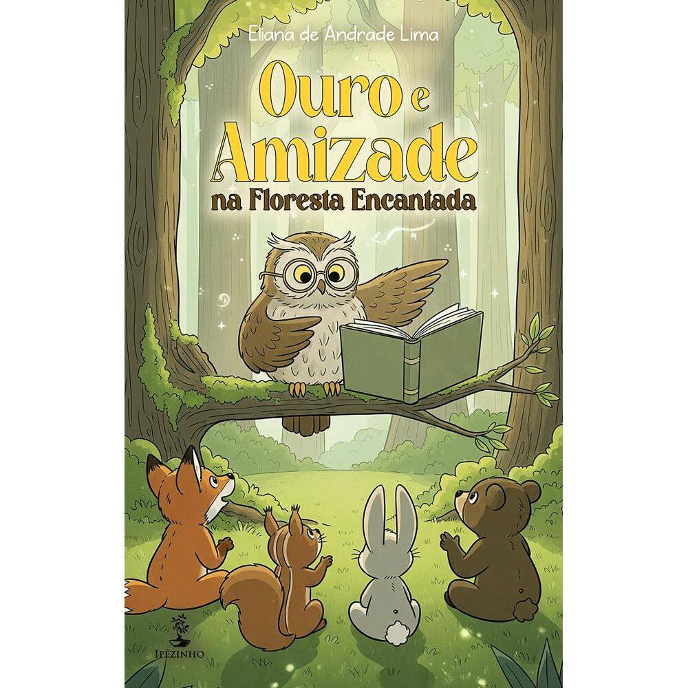 Ouro e Amizade na Floresta Encantada