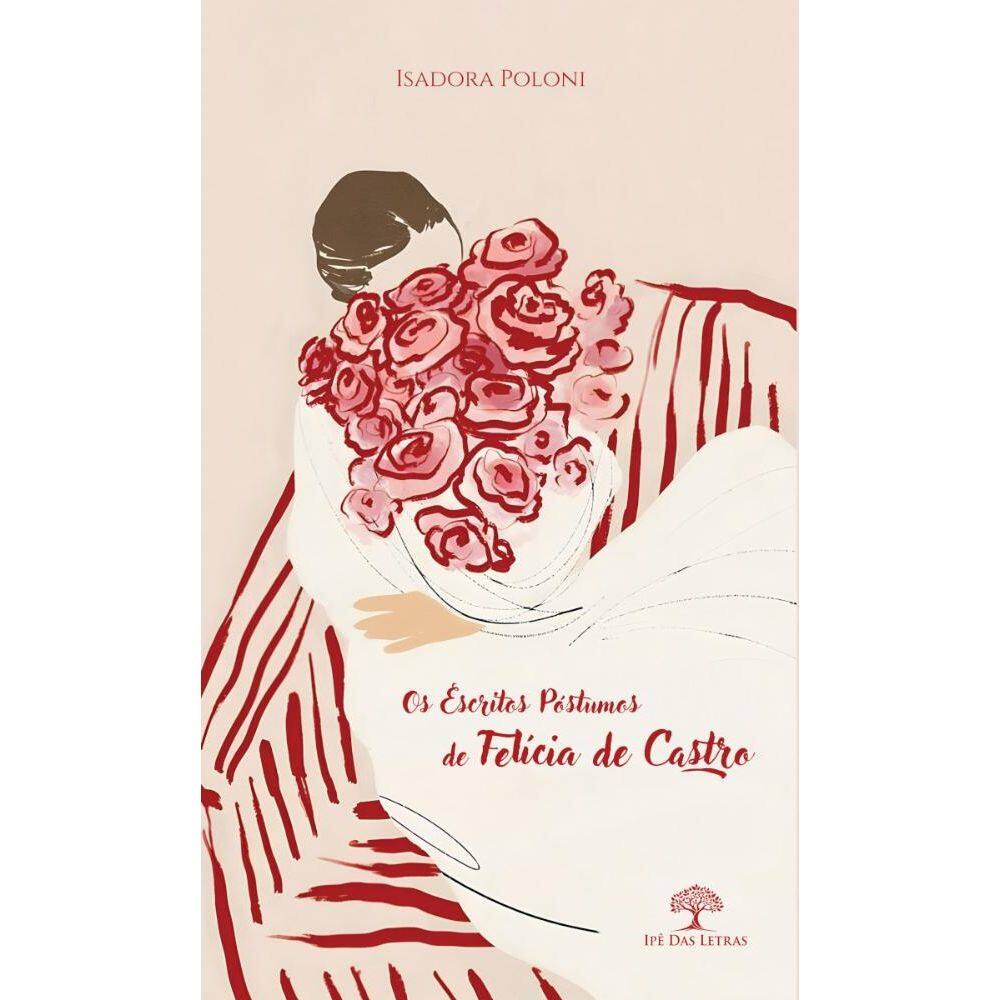 Os Escritos Póstumos de Felícia de Castro