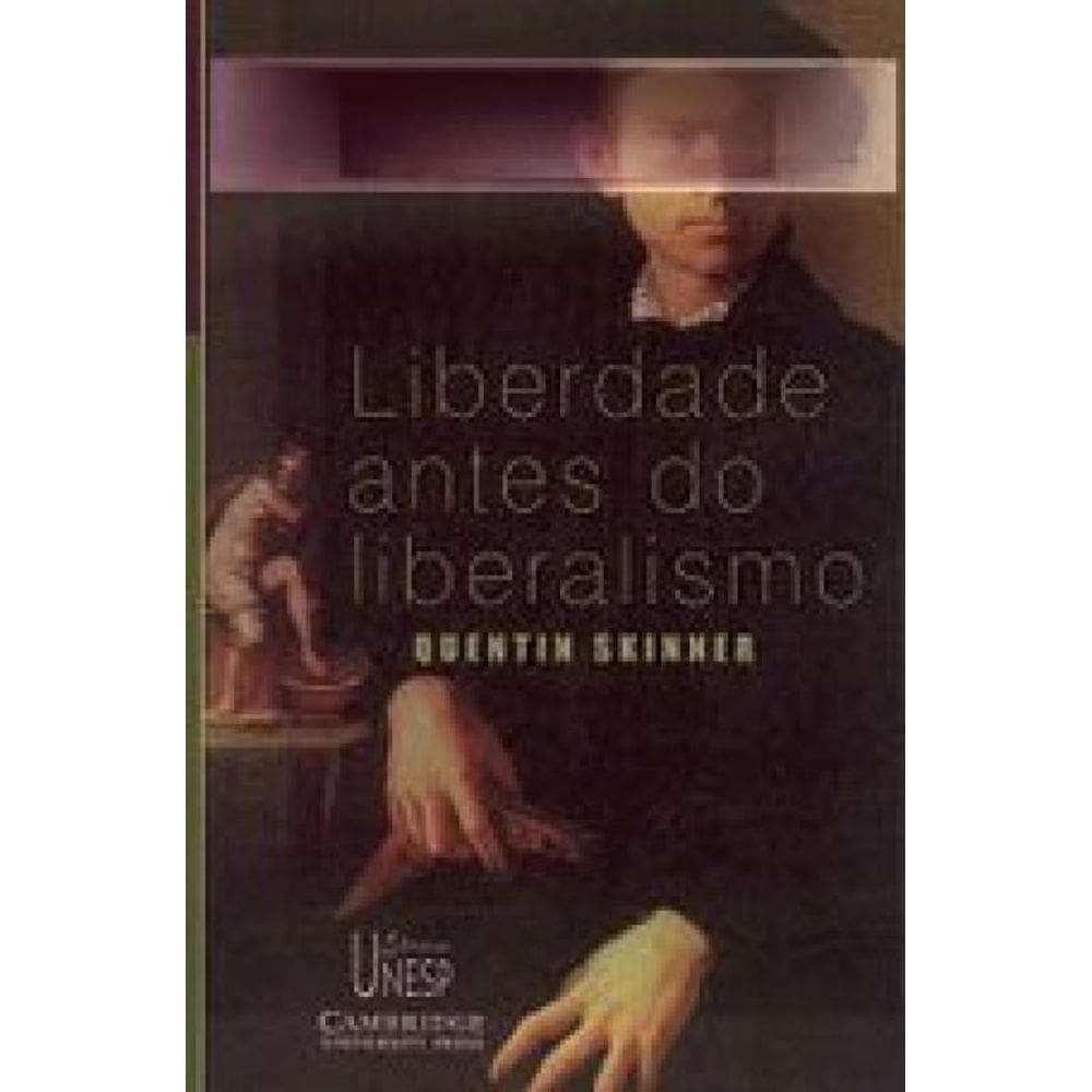 Liberdade Antes Do Liberalismo