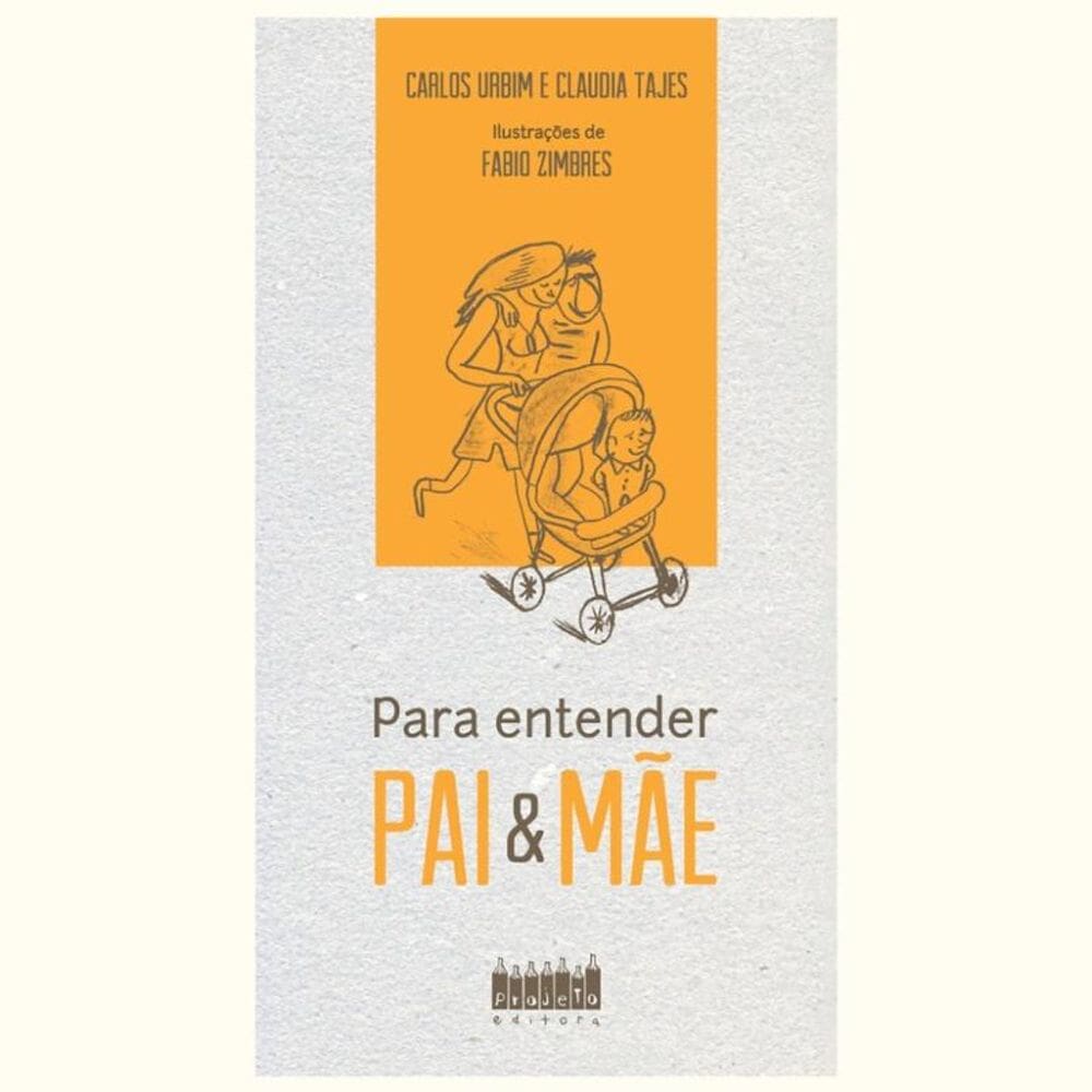 Para entender pai & mãe