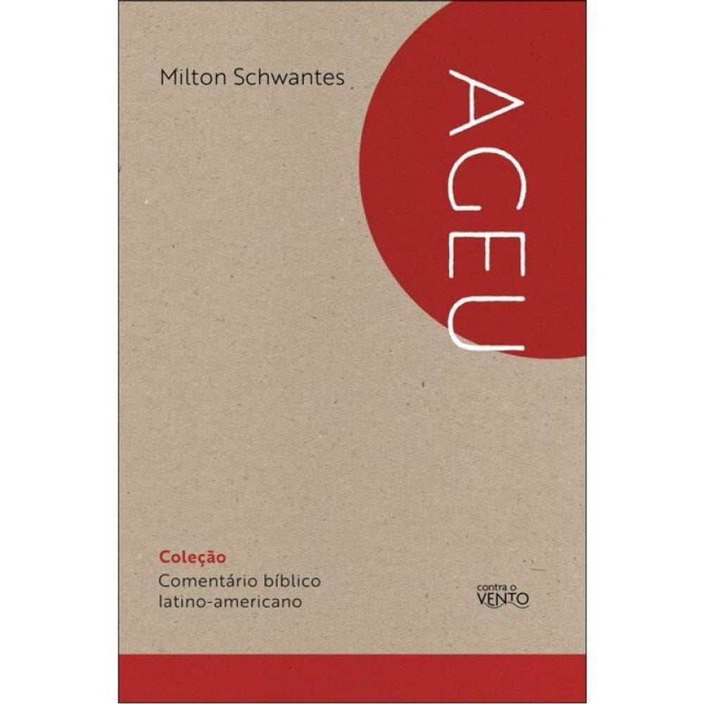 Comentário Bíblico Latino-Americano: Ageu