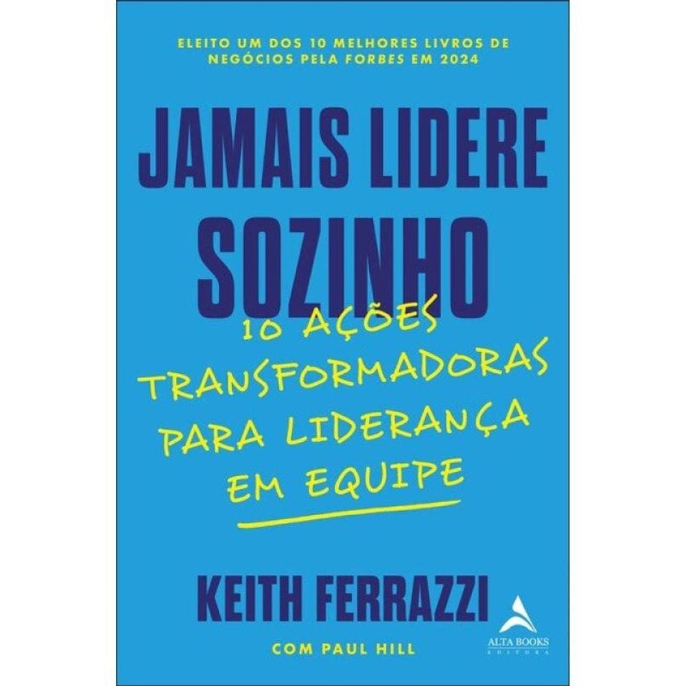 Jamais Lidere Sozinho