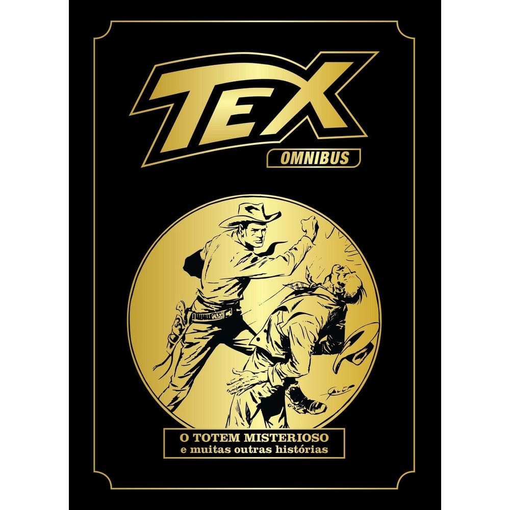 Tex Omnibus - Vol. 01 - O Totem Misterioso e Muitas Outras Histórias