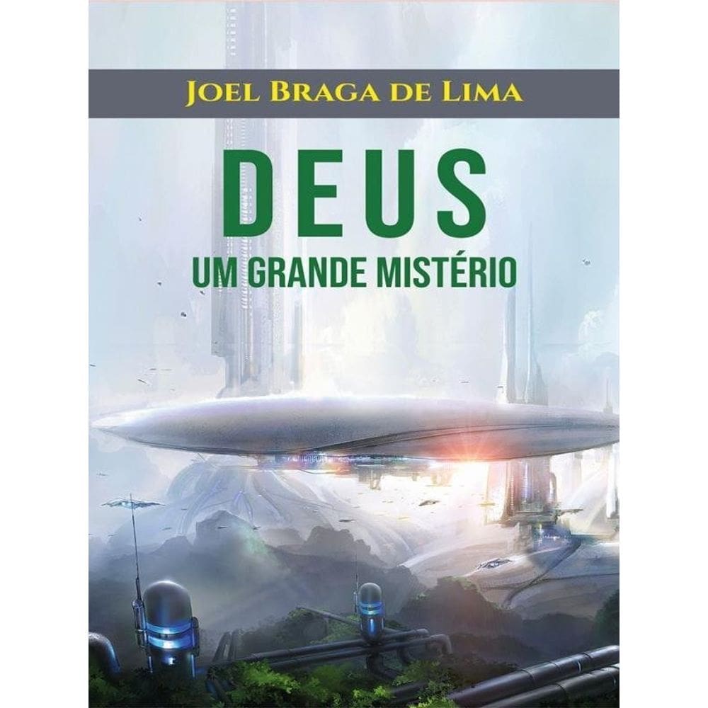 Deus, Um Grande Mistério