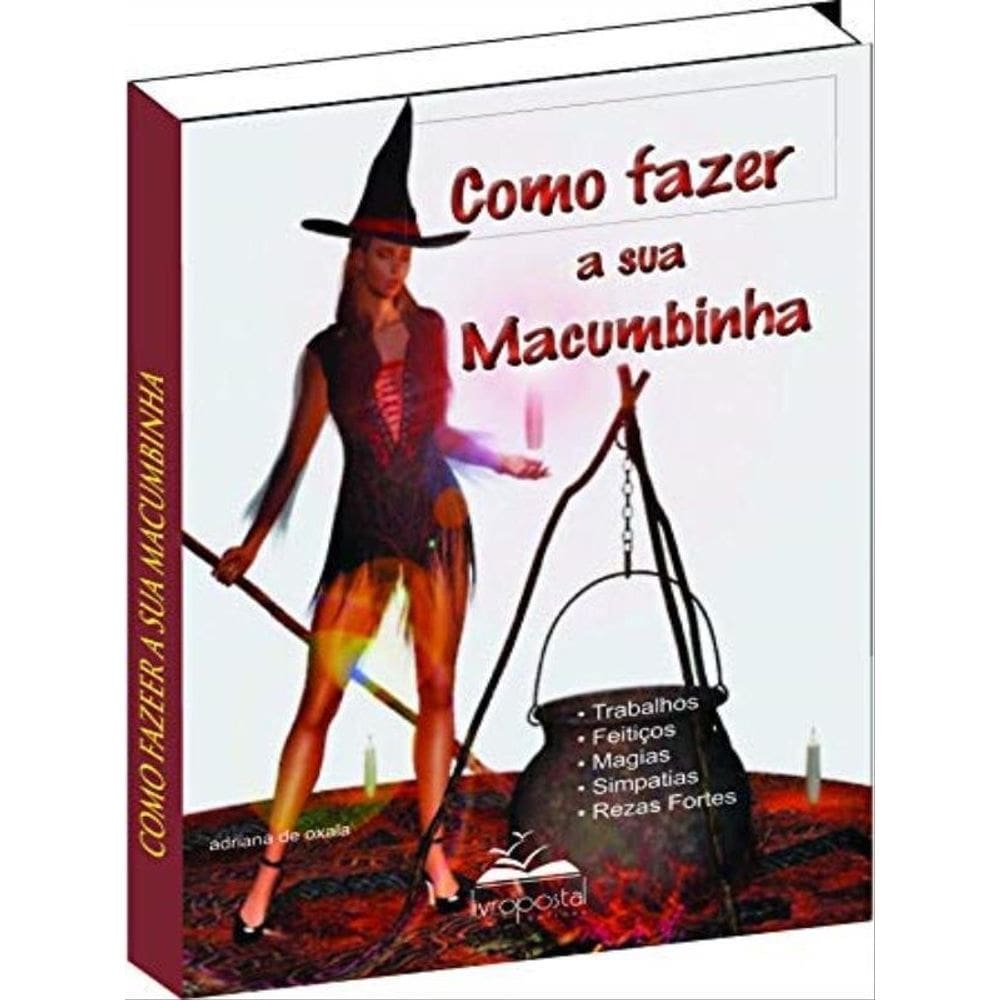 Como Fazer A Sua Macumbinha