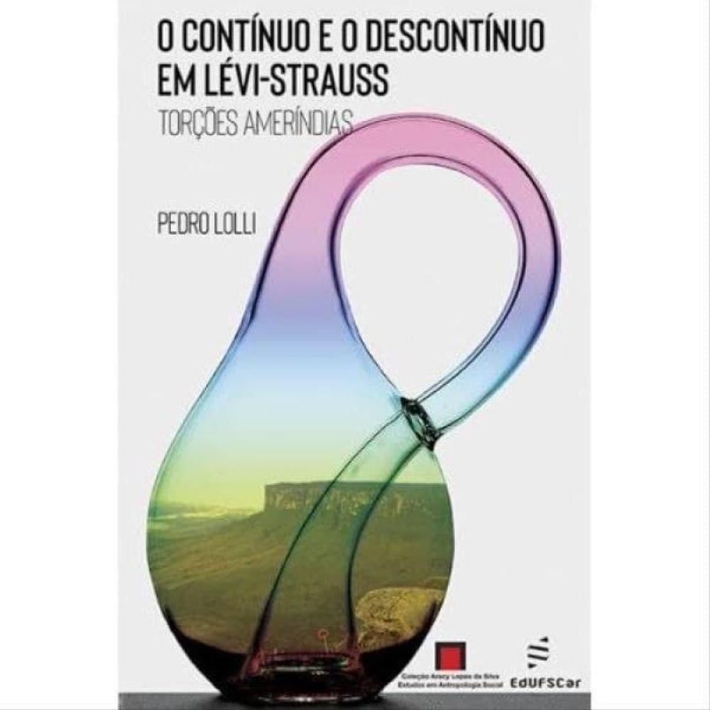 O Contínuo E O Descontínuo Em Lévi-Strauss