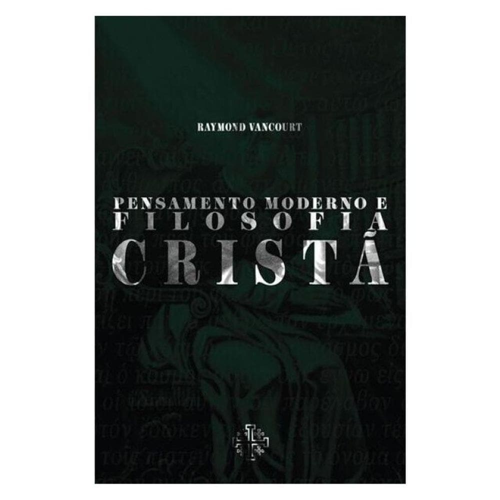 Pensamento Moderno E Filosofia Cristã