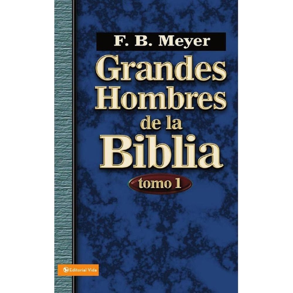 Grandes hombres de la Biblia, tomo 1 - Espanhol