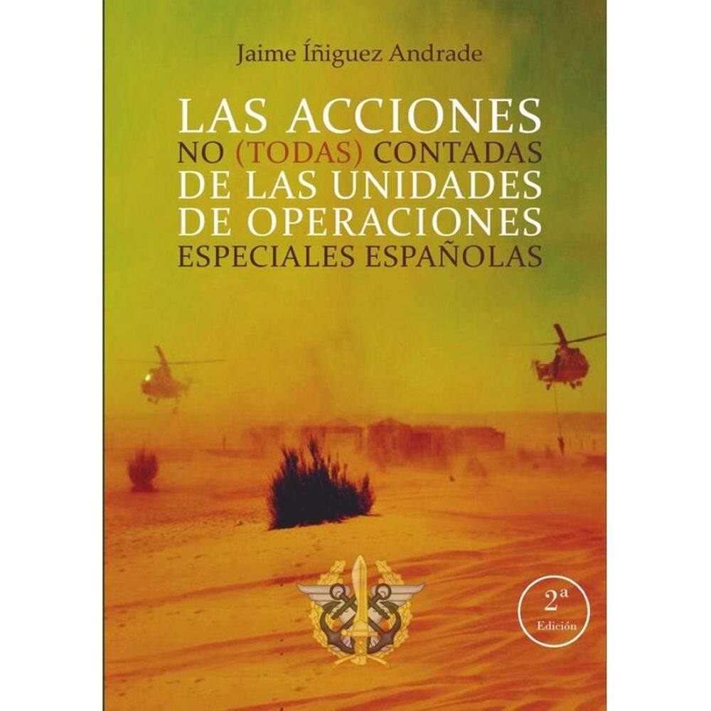 Las acciones no (todas) contadas de las unidades de operaciones especiales españolas - Espanhol
