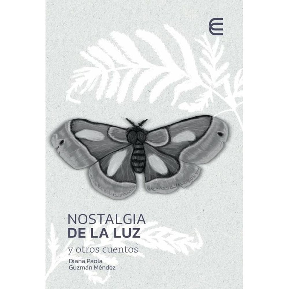 Nostalgia de la luz y otros cuentos - Espanhol