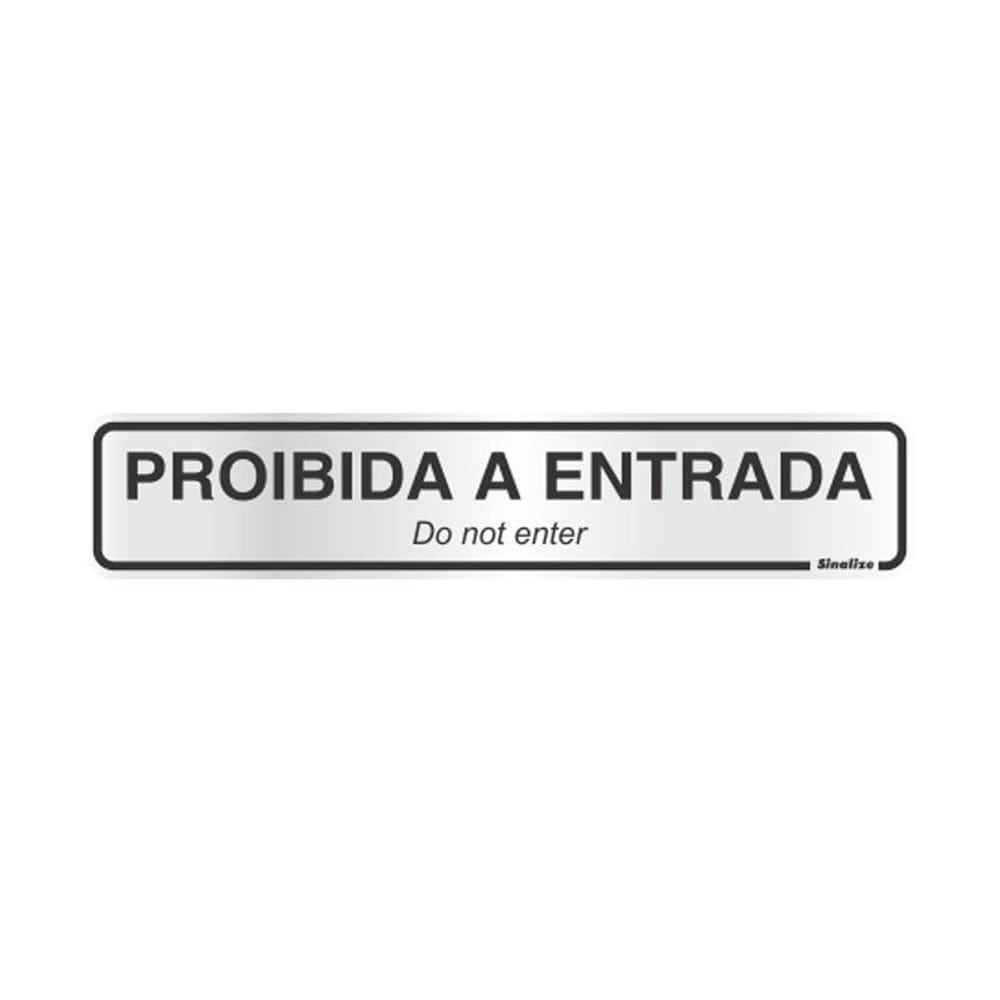 Placa de alumínio proibida a entrada 100AY Sinalize
