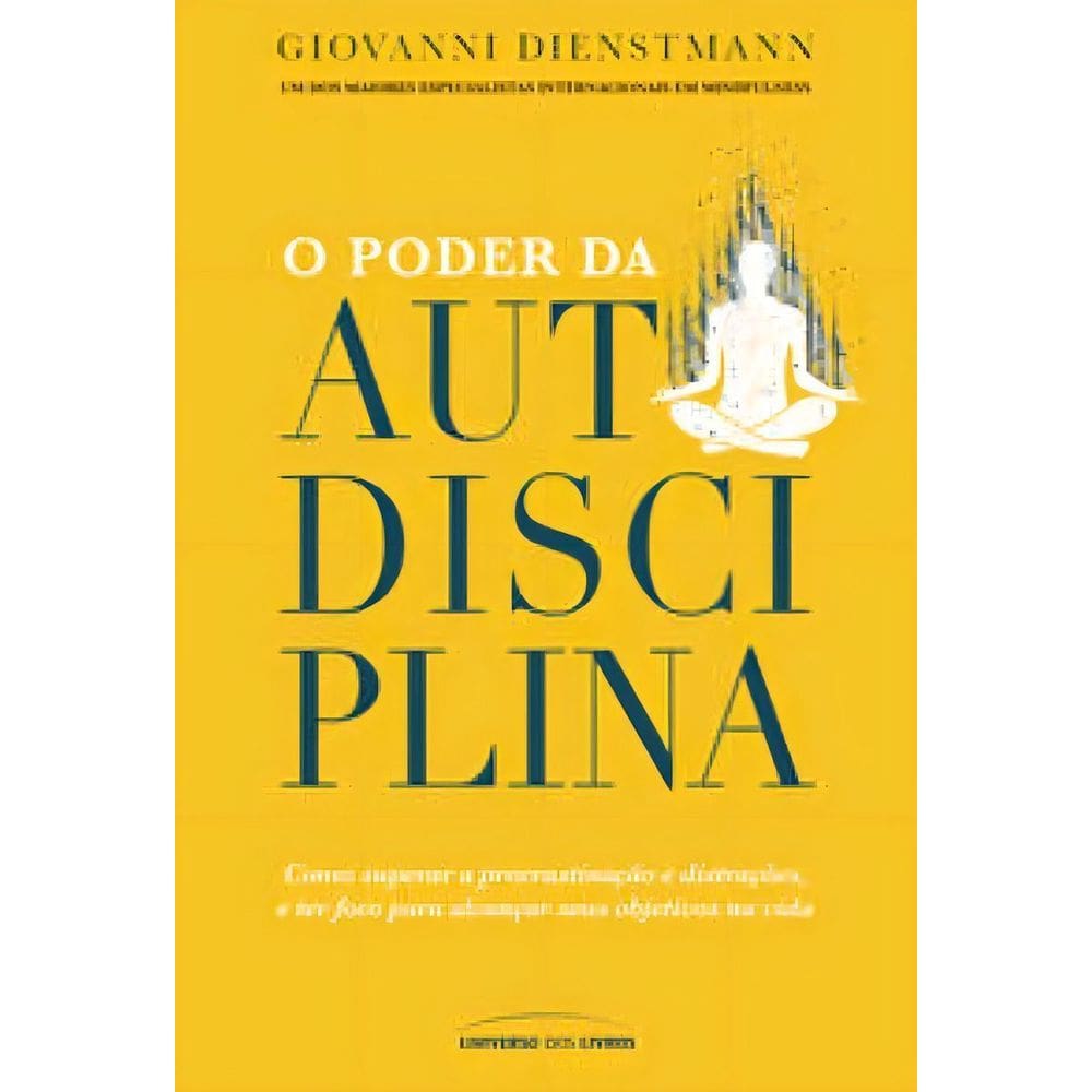 O Poder da Autodisciplina