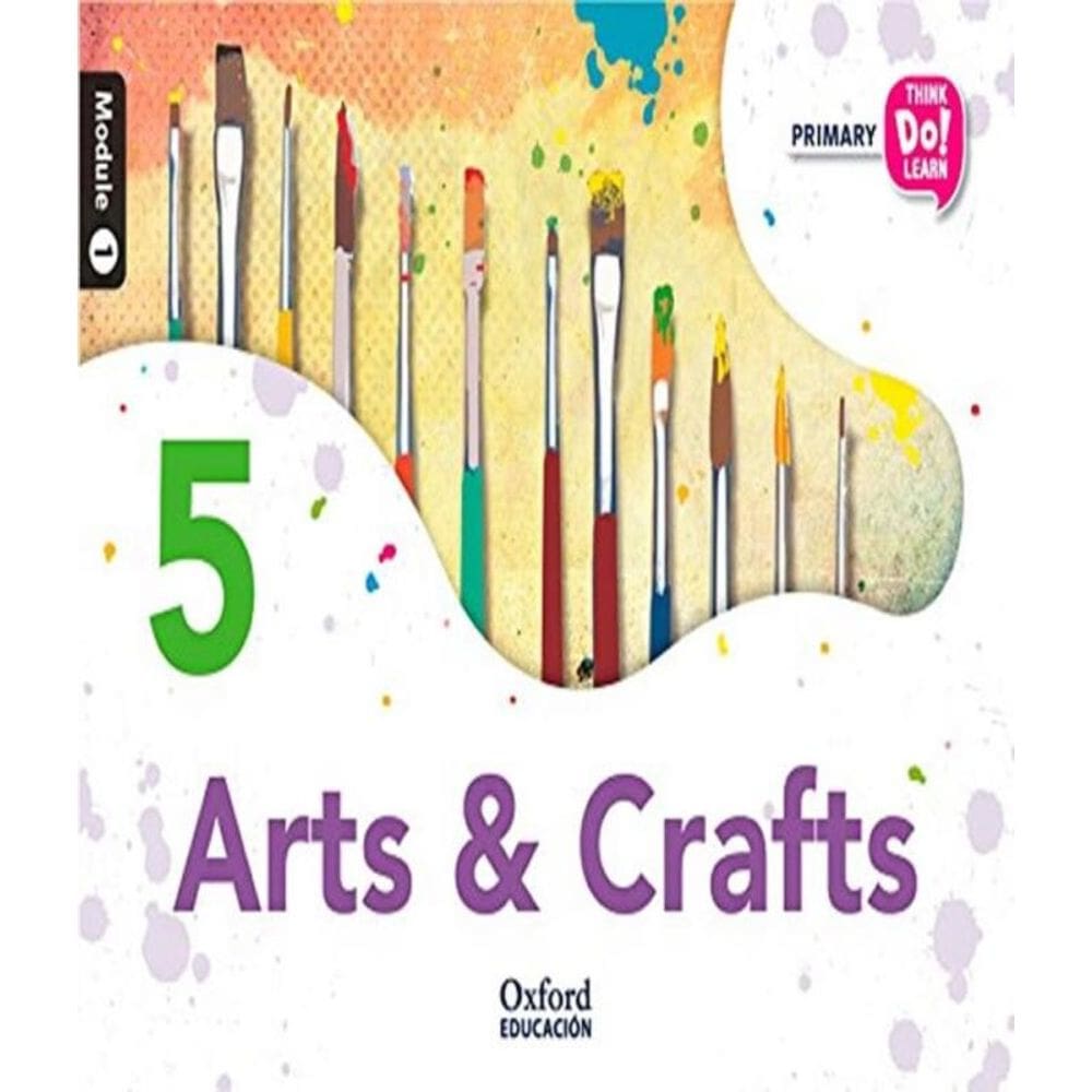 Arts And Crafts 5 - Student Book - Module 1