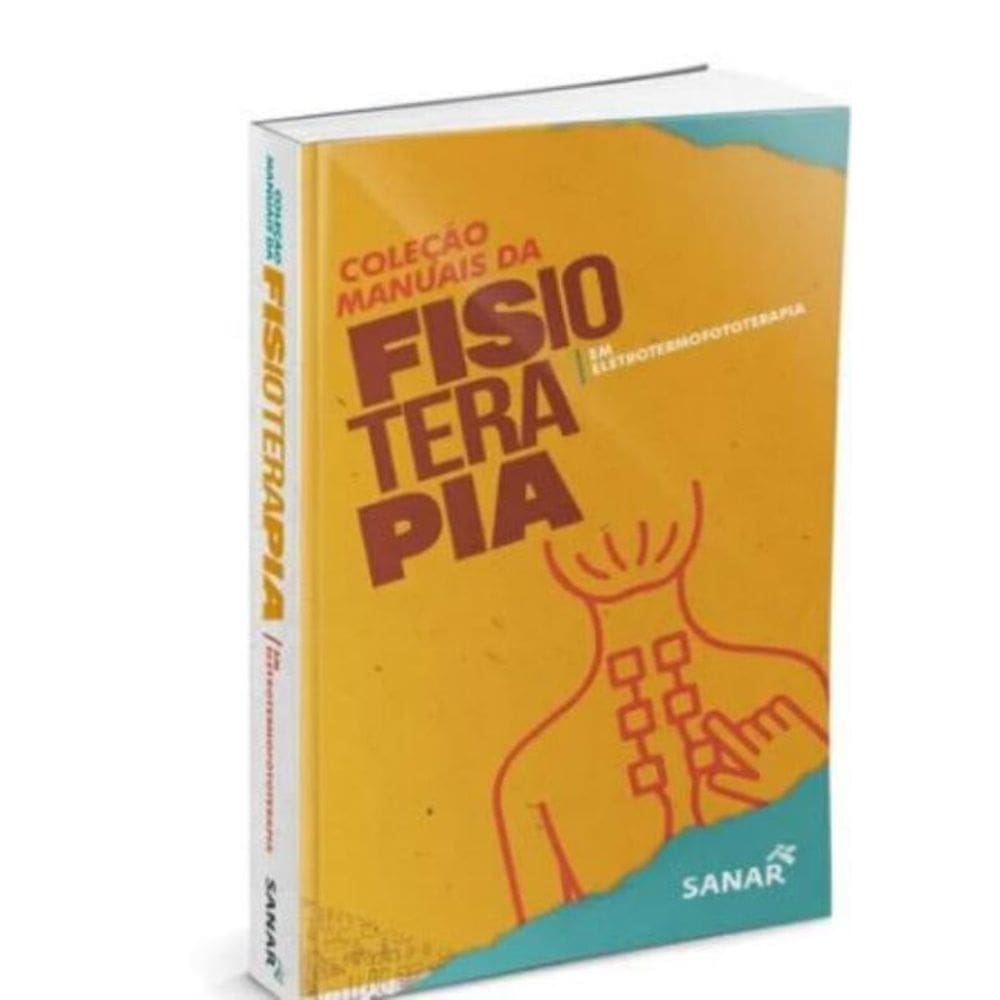 Fisioterapia Em Eletrotermofototerapia - Coleçao De Manuais Da Fisioterapia - Volume 6