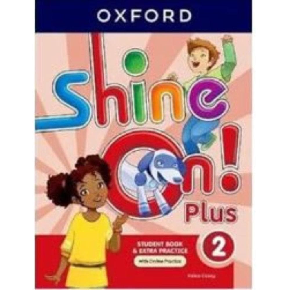 Shine On! Plus Level 2 Wb 2Nd Ed