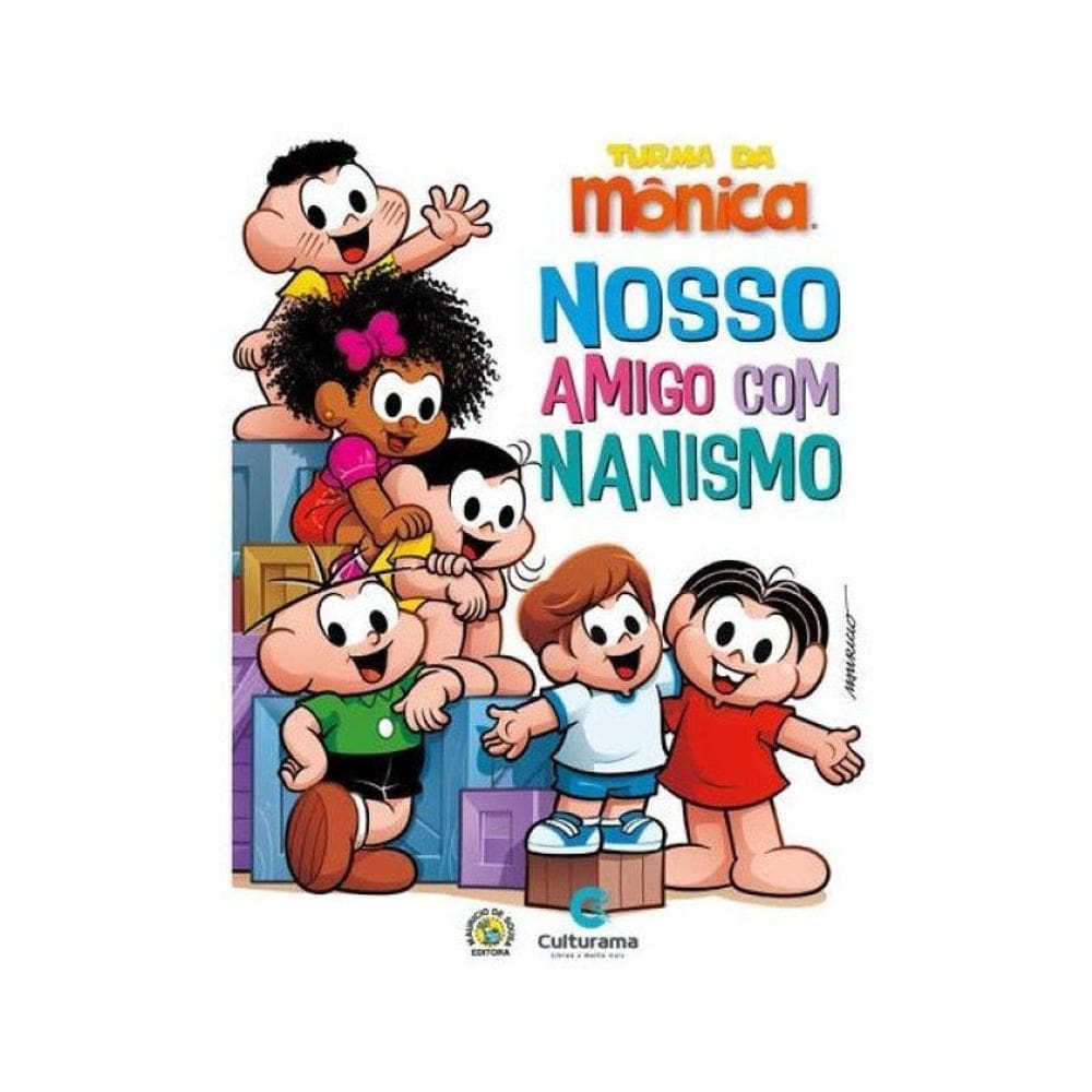 Turma Da Mônica - Nosso Amigo Com Nanismo