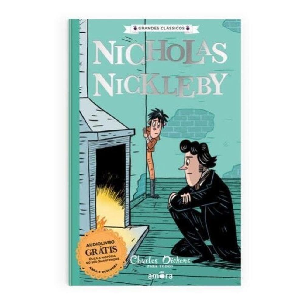 Charles Dickens Para Todos - Nicholas Nickleby - Livro + Audiolivro Para Ouvir - Vol. 5