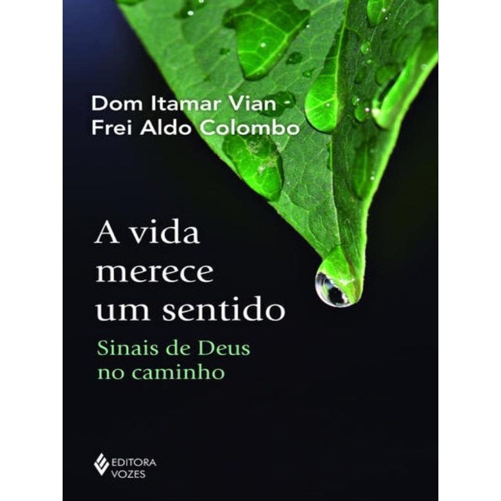 A Vida Merece Um Sentido