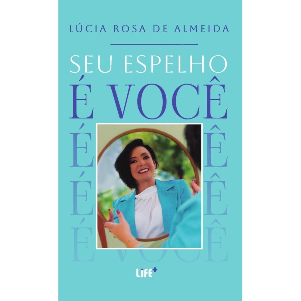 Seu espelho é você