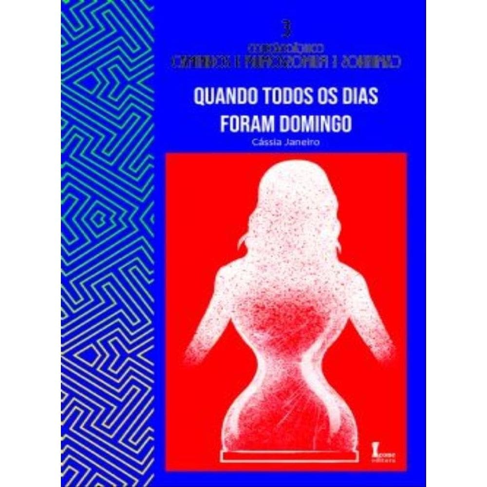 Quando Todos Os Dias Foram Domingo