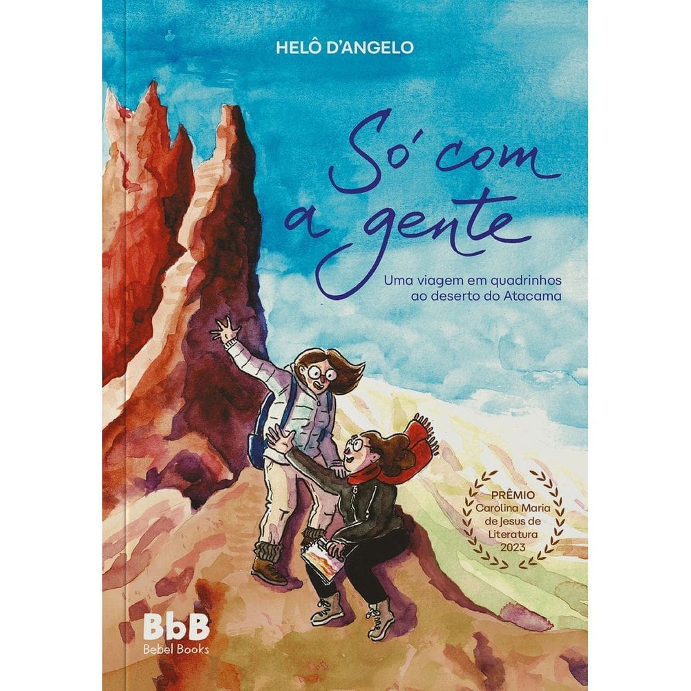 Só Com a Gente - Uma Viagem Em Quadrinhos Ao Deserto do Atacama