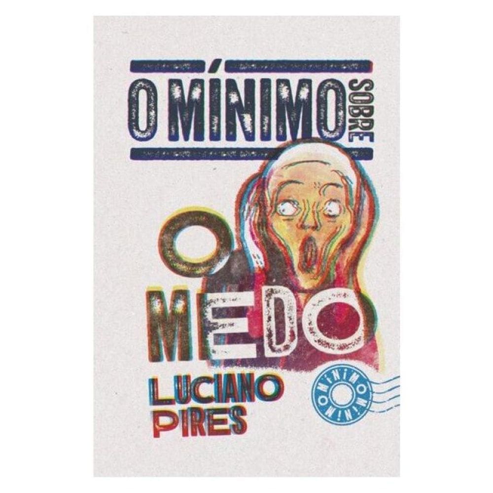 O Mínimo Sobre O Medo