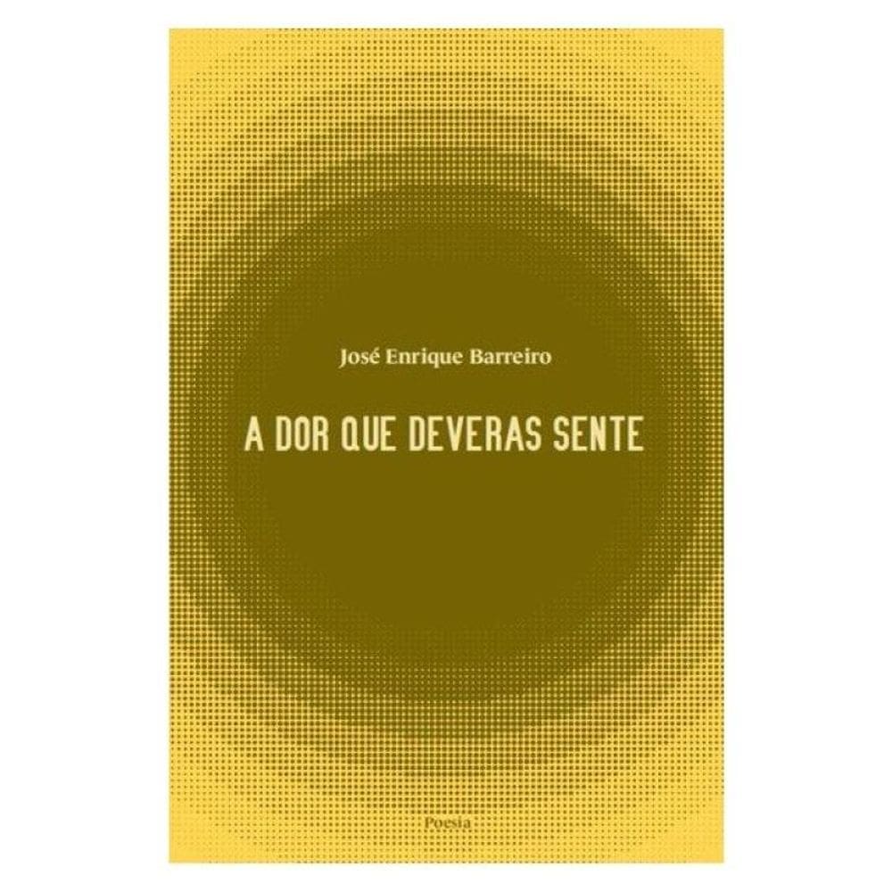 A Dor Que Deveras Sente