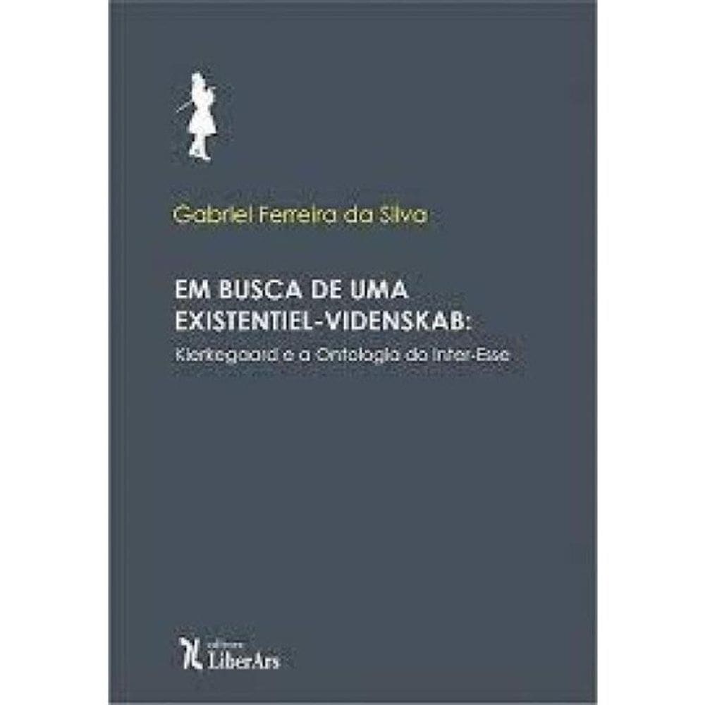 Em Busca De Uma Existentiel-Videnskab