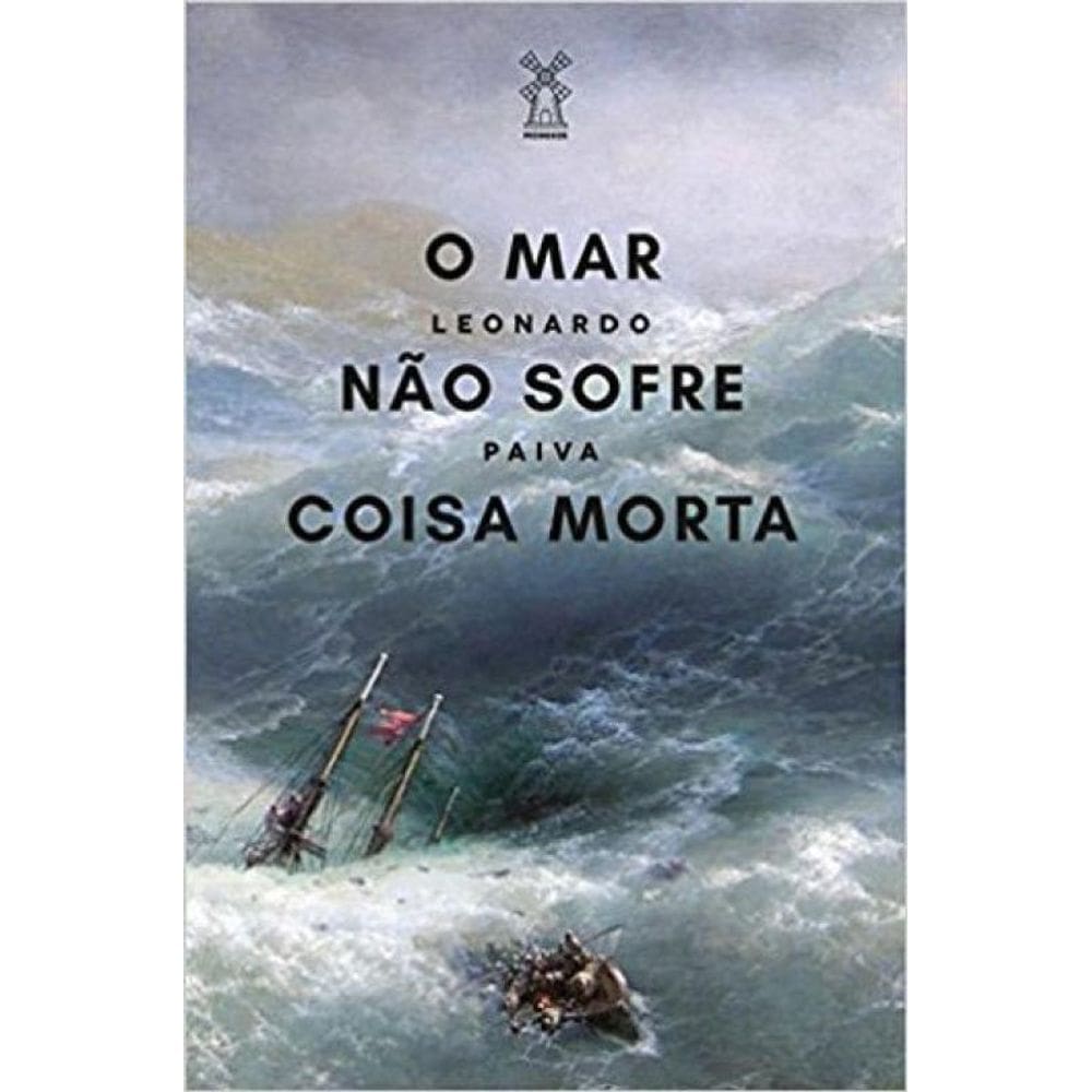O Mar Não Sofre Coisa Morta