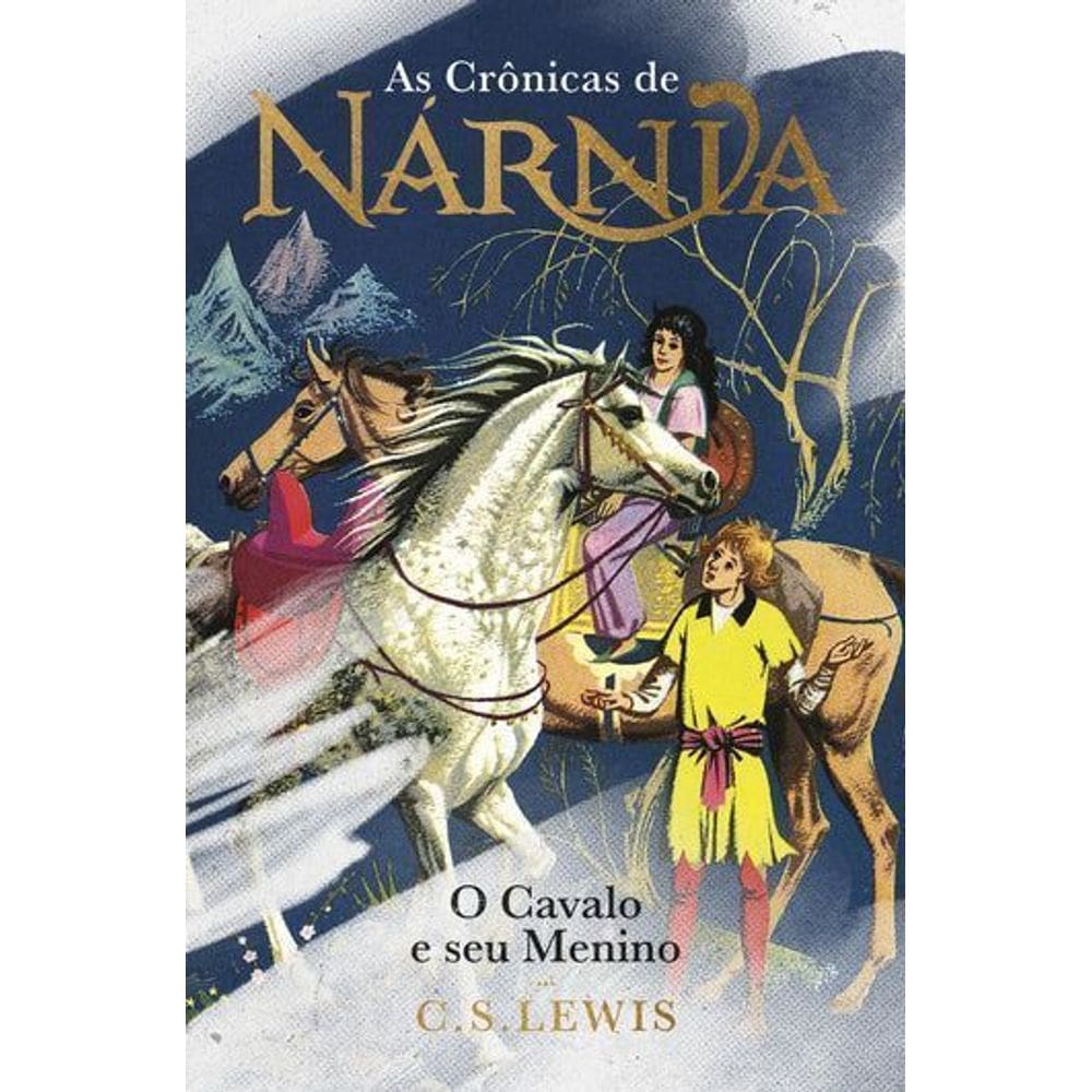 As Crônicas de Nárnia - O Cavalo e Seu Menino - Coleção de Luxo