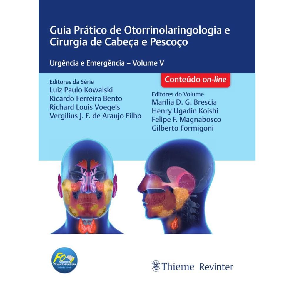 Guia Prático de Otorrinolaringologia e Cirurgia de Cabeça e Pescoço: Urgência e Emergência – Volume V