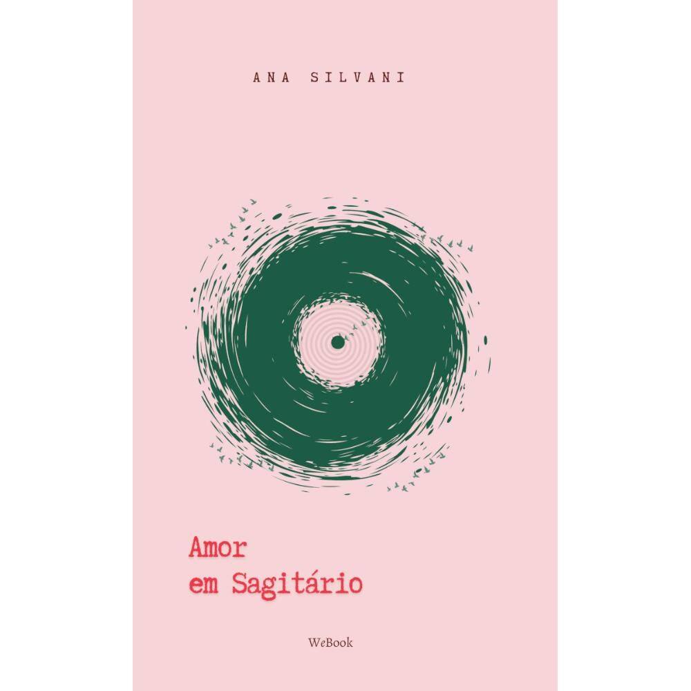 Amor em Sagitário: Ensaios. Prosa. Poesia.