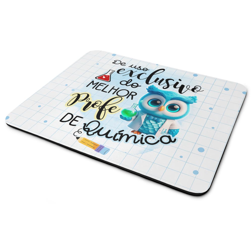 Mouse Pad - Exclusivo do melhor professor de Química