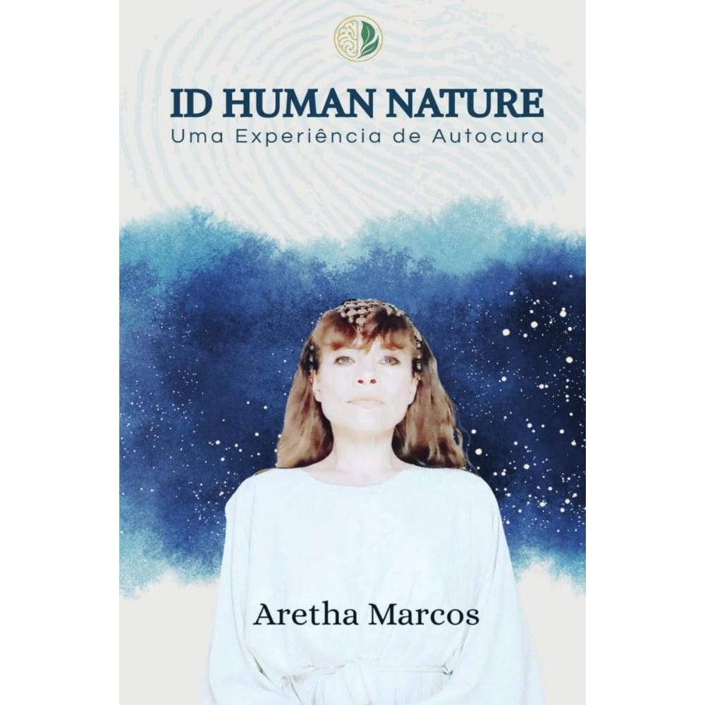 Id human Nature: Uma experiência de Autocura