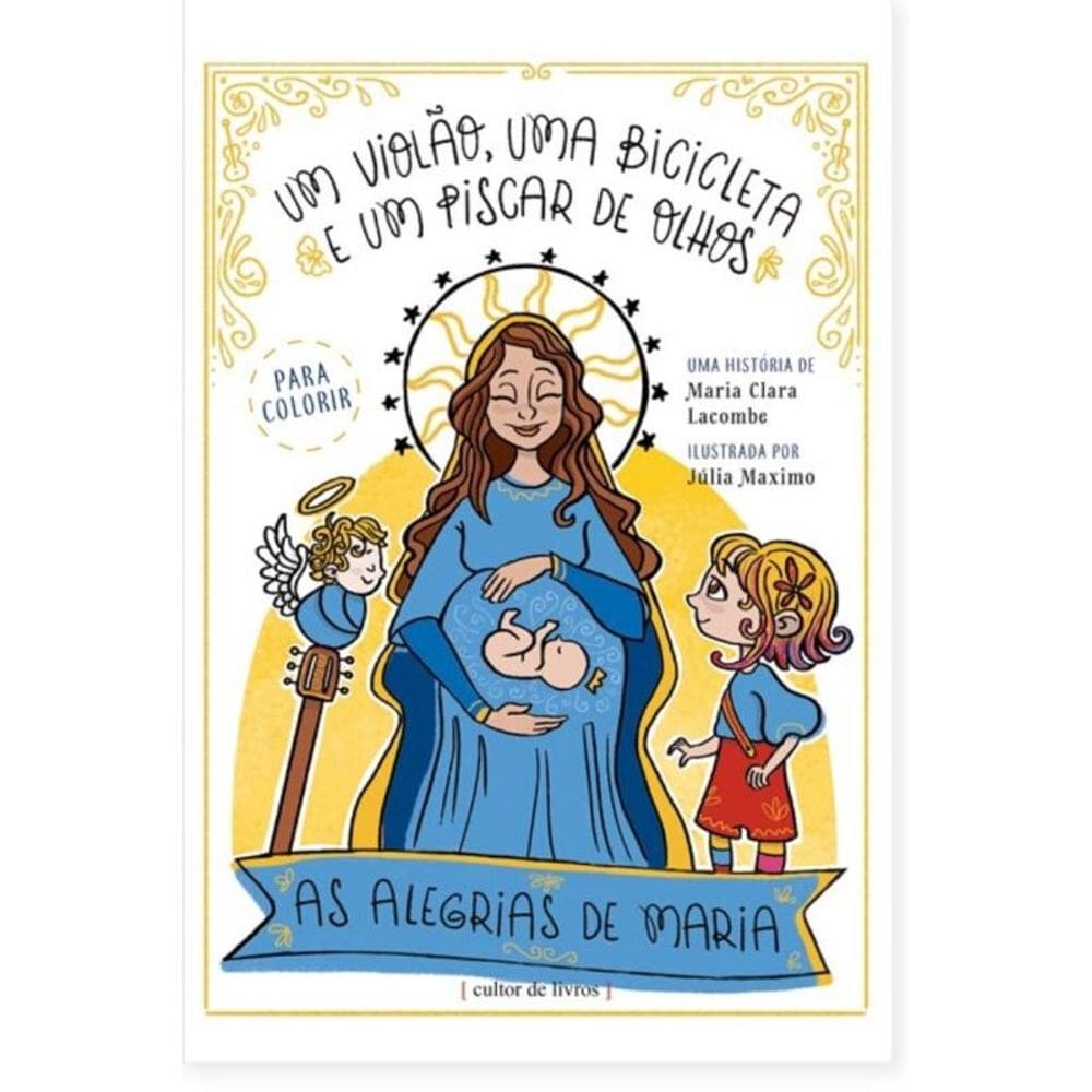 As alegrias de Maria - livro infantil para colorir