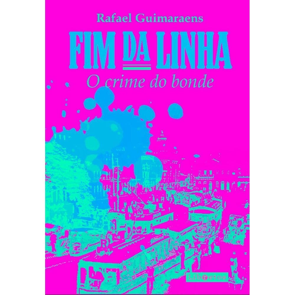 Fim Da Linha - O Crime Do Bonde