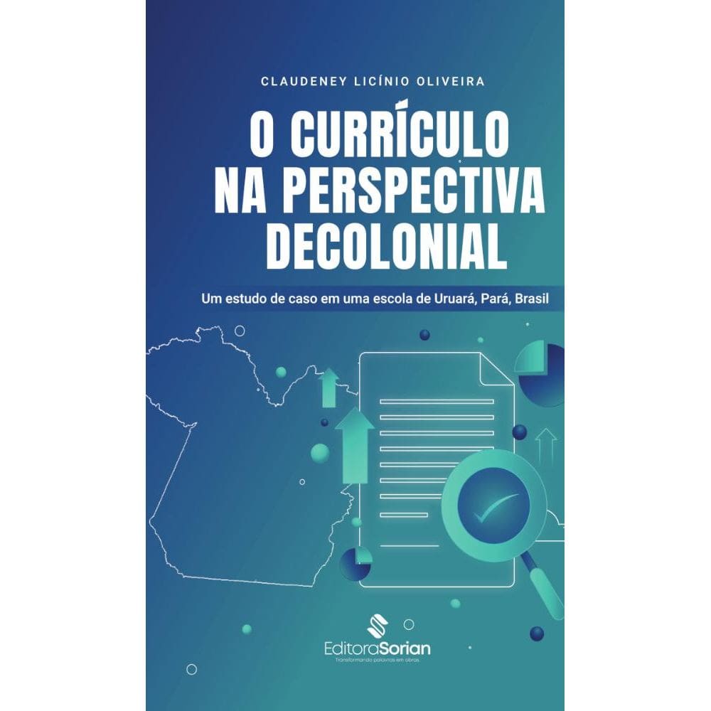 O currículo na perspectiva decolonial: Um estudo de caso em uma escola de Uruará, Pará, Brasil