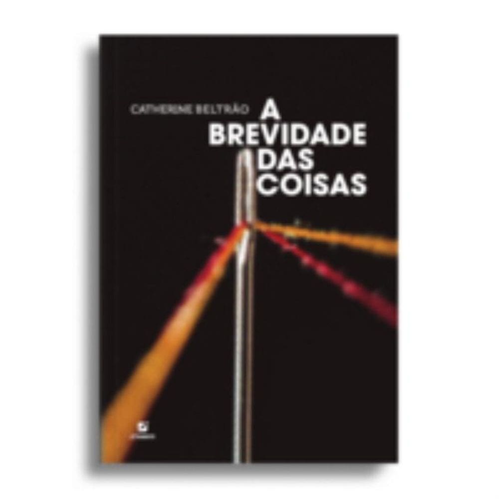 Brevidade Das Coisas, A