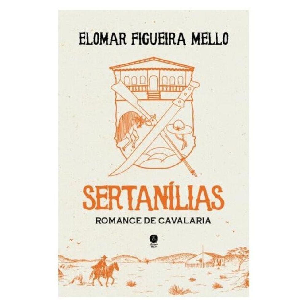 Sertanílias: Romance De Cavalaria