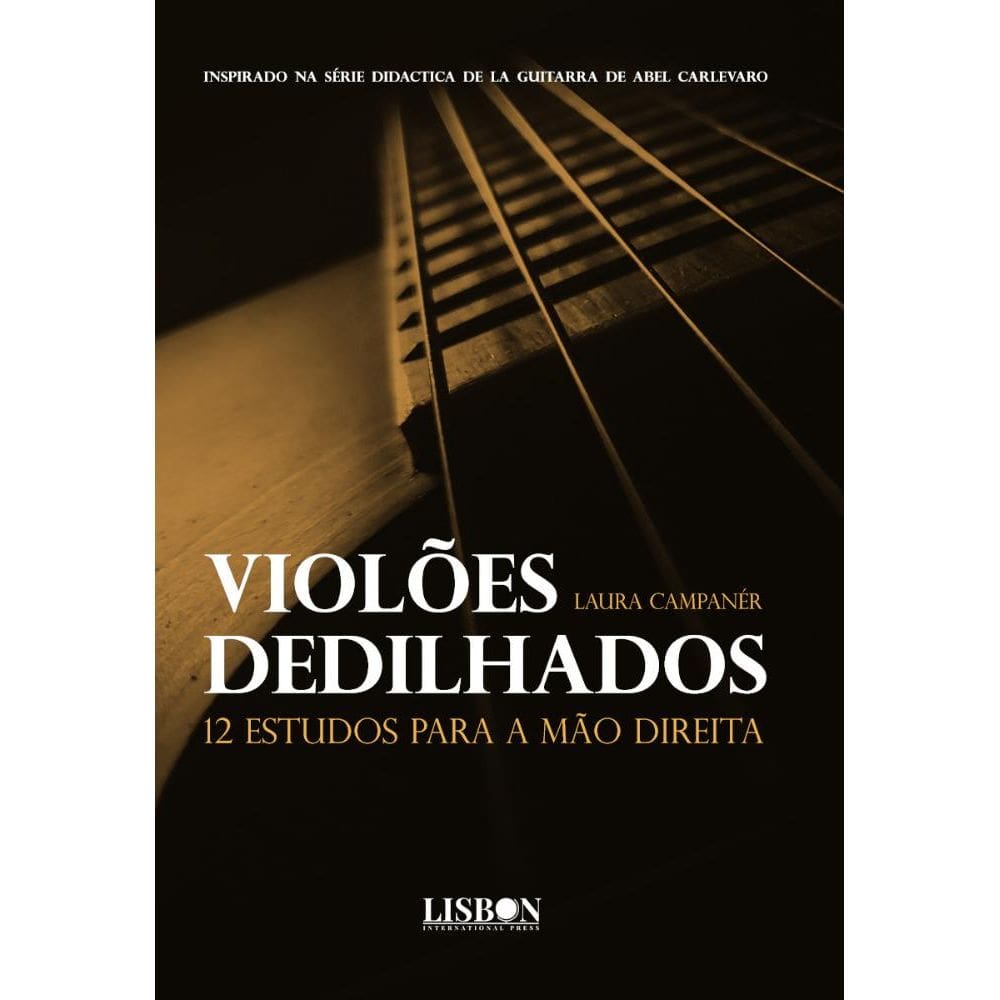 Violões dedilhados - 12 estudos para a mão direita