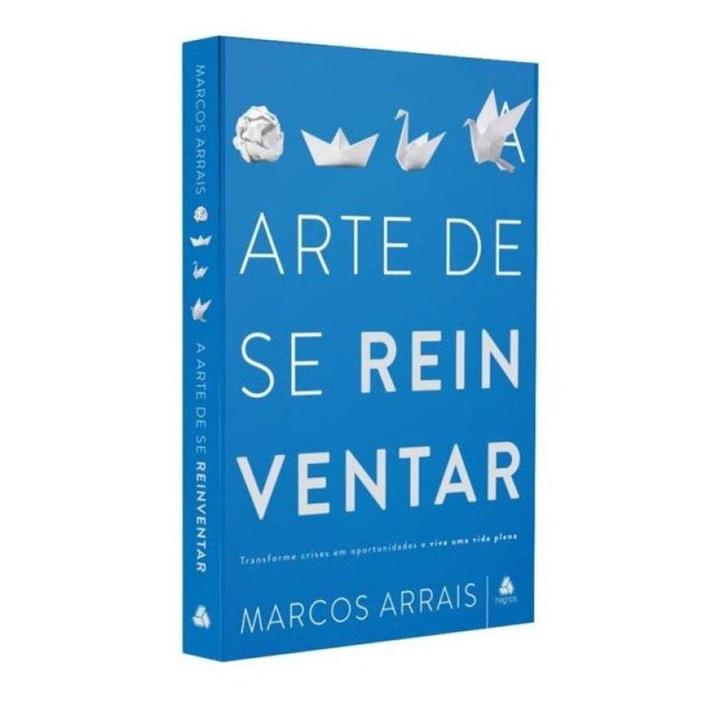 A Arte De Se Reinventar