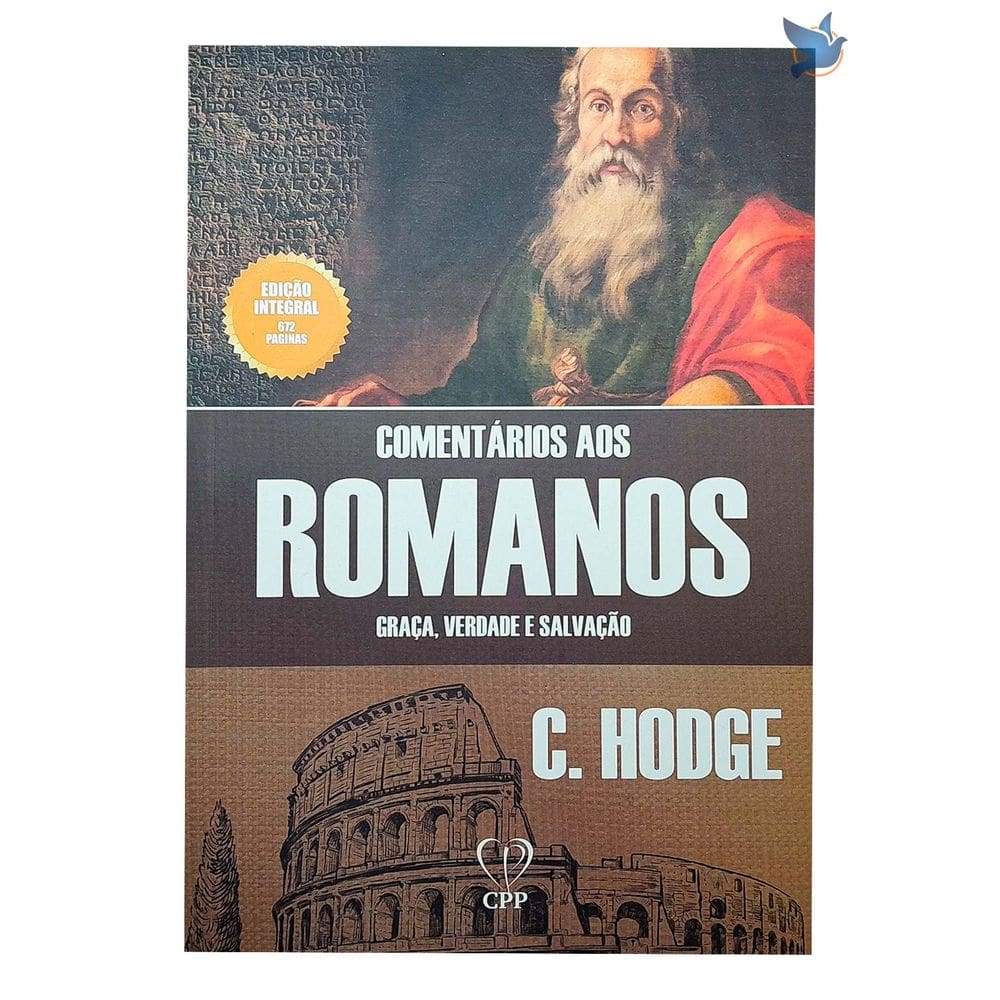 Livro Comentários aos Romanos Graça, Verdade e Salvação C. Hodge