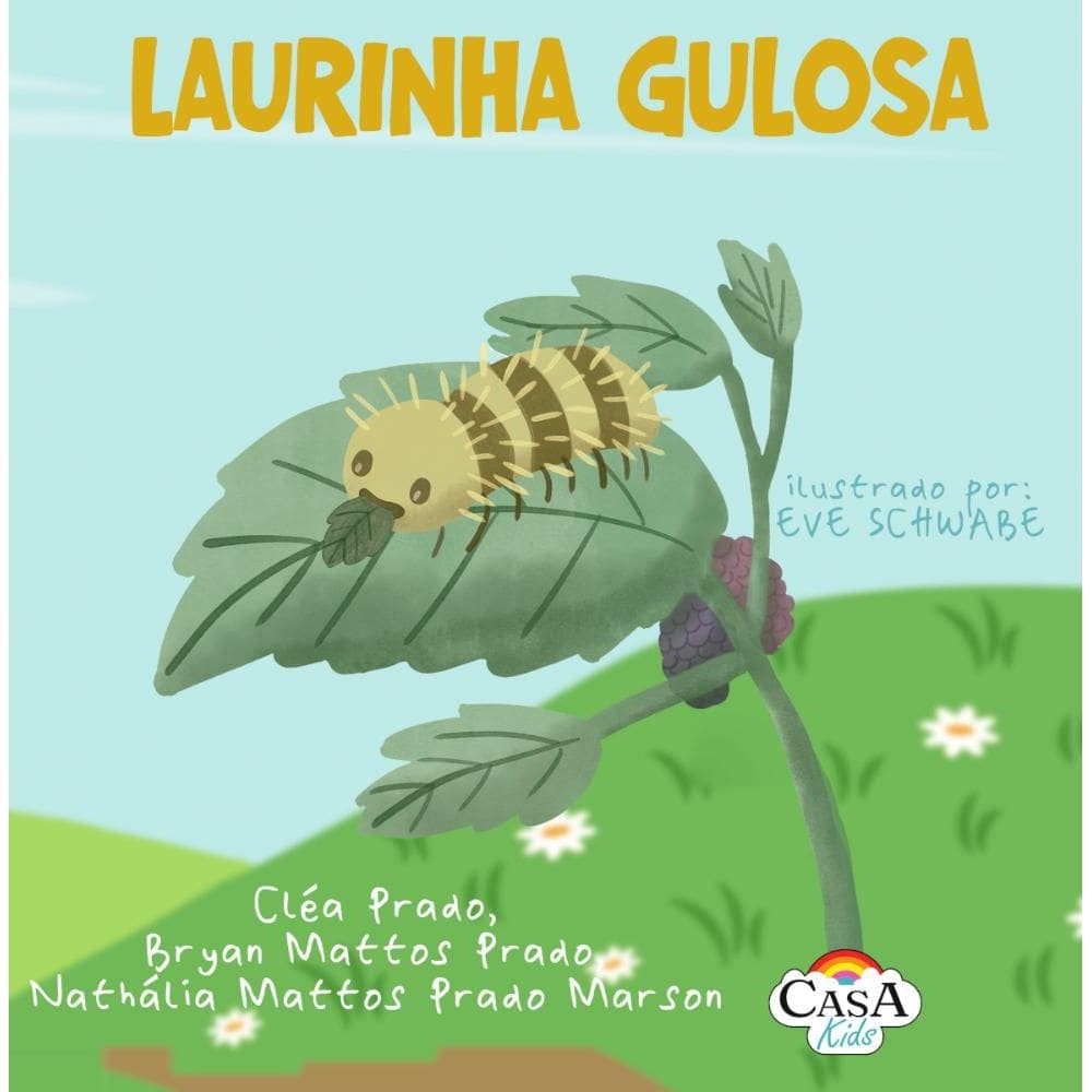 Laurinha gulosa