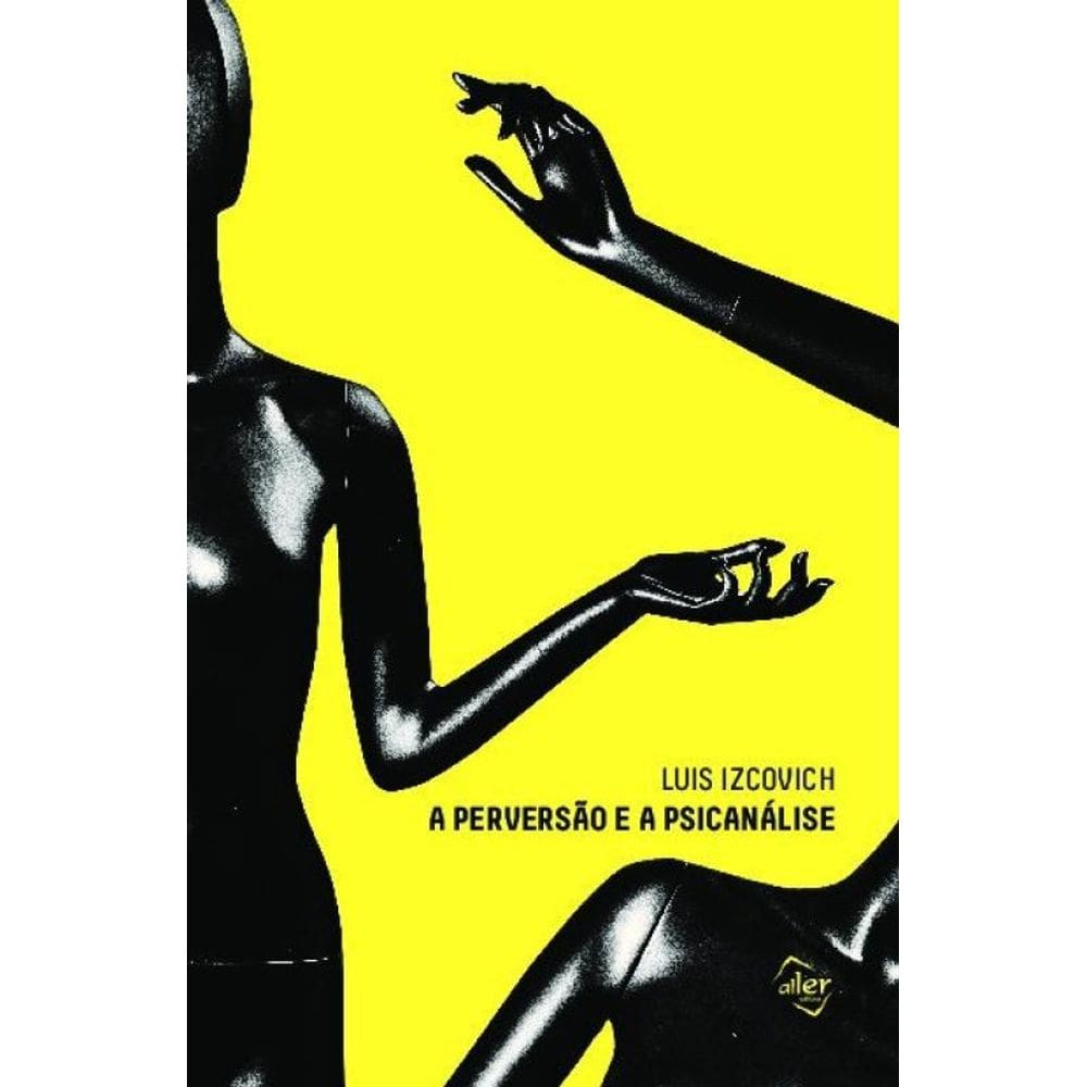 A perversão e a psicanálise